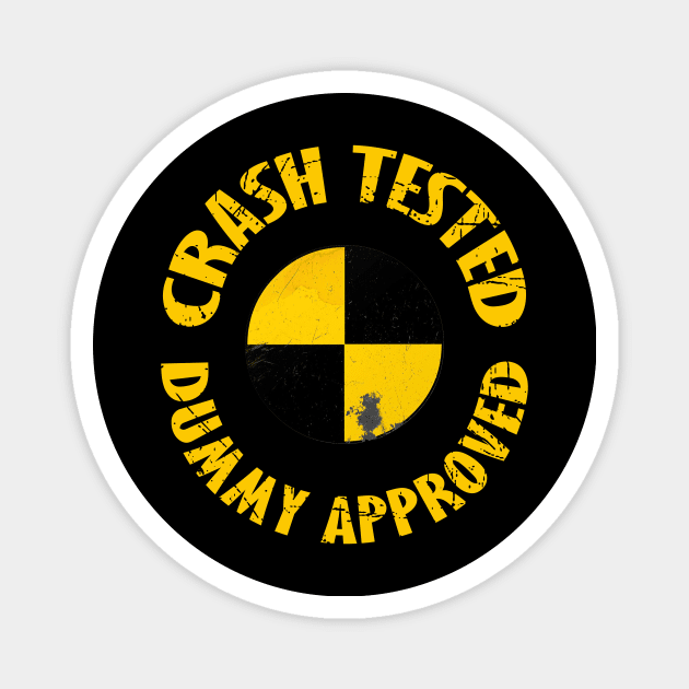 Crash tested-dummy approved Magnet by WickedNiceTees